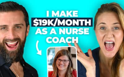 $19,000 Months and More Time With Your Family? The Nurse Coach Way